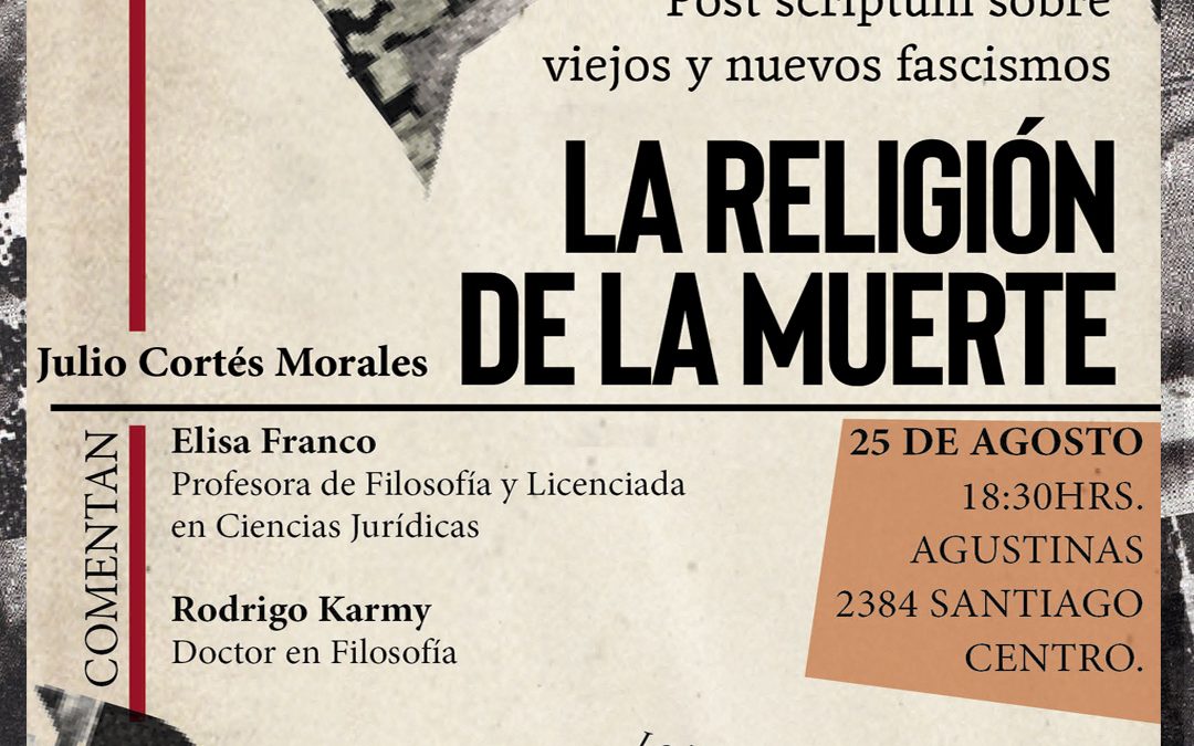 Viernes 25 de agosto. Lanzamiento en Santiago de «La religión de la muerte.